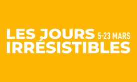 Les Jours Irr&eacute;sistibles